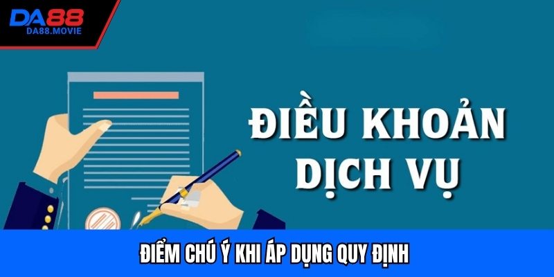 Điểm chú ý khi áp dụng quy định 